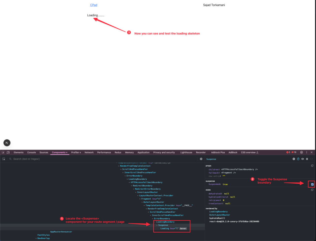 You can use React Developer to manually toggle Suspense boundaries and test your loading screen.